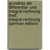 Grundriss Der Differential- Und Integral-Rechnung: Theil: Integral-Rechnung (German Edition) door Kiepert Ludwig