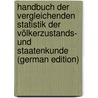 Handbuch Der Vergleichenden Statistik Der Völkerzustands- Und Staatenkunde (German Edition) by Georg Friedrich Kolb