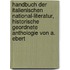 Handbuch der italienischen National-Literatur, historische geordnete Anthologie von A. Ebert
