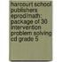 Harcourt School Publishers Eprod/Math: Package Of 30 Intervention Problem Solving Cd Grade 5
