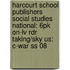 Harcourt School Publishers Social Studies National: 6pk On-lv Rdr Taking/sky Us: C-war Ss 08