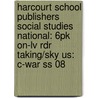 Harcourt School Publishers Social Studies National: 6pk On-lv Rdr Taking/sky Us: C-war Ss 08 door Hsp