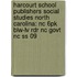 Harcourt School Publishers Social Studies North Carolina: Nc 6Pk Blw-Lv Rdr Nc Govt Nc Ss 09