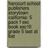 Harcourt School Publishers Storytown California: 5 Pack F Exc Book Exc10 Grade 5 Last At Bat