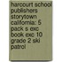Harcourt School Publishers Storytown California: 5 Pack S Exc Book Exc 10 Grade 2 Ski Patrol
