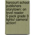 Harcourt School Publishers Storytown: On Level Reader 5-Pack Grade 3 Lights! Camera! Action!