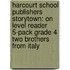 Harcourt School Publishers Storytown: On Level Reader 5-Pack Grade 4 Two Brothers From Italy