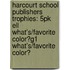 Harcourt School Publishers Trophies: 5Pk Ell What's/Favorite Color?G1 What's/Favorite Color?