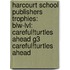 Harcourt School Publishers Trophies: Blw-Lvl: Careful!Turtles Ahead G3 Careful!Turtles Ahead