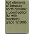 Holt Elements Of Literature North Carolina: Student Edition (Kit With Macbeth) Grade 12 2005