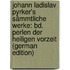 Johann Ladislav Pyrker's Sämmtliche Werke: Bd. Perlen Der Heiligen Vorzeit (German Edition)