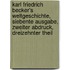 Karl Friedrich Becker's Weltgeschichte, Siebente Ausgabe, Zweiter Abdruck, Dreizehnter Theil