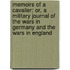 Memoirs Of A Cavalier: Or, A Military Journal Of The Wars In Germany And The Wars In England