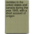 Rambles in the United States and Canada During the Year 1845, with a Short Account of Oregon