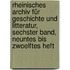 Rheinisches Archiv für Geschichte und Litteratur, sechster Band, neuntes bis zwoelftes Heft