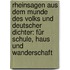 Rheinsagen aus dem Munde des Volks und deutscher Dichter: Für Schule, Haus und Wanderschaft