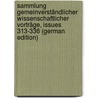 Sammlung Gemeinverständlicher Wissenschaftlicher Vorträge, Issues 313-336 (German Edition) door Ludwig Karl Virchow Rudolf