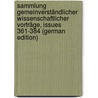 Sammlung Gemeinverständlicher Wissenschaftlicher Vorträge, Issues 361-384 (German Edition) by Ludwig Karl Virchow Rudolf