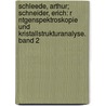 Schleede, Arthur; Schneider, Erich: R Ntgenspektroskopie Und Kristallstrukturanalyse. Band 2 door Arthur Schleede