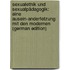 Sexualethik Und Sexualpädagogik: Eine Ausein-Anderfetzung Mit Den Modernen (German Edition)
