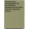Staatslexikon; Encyklopädie der sämmtlichen Staatswissenschaften Volume 5 (German Edition) by Karl Welcker