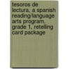 Tesoros de Lectura, a Spanish Reading/Language Arts Program, Grade 1, Retelling Card Package by MacMillan/McGraw-Hill