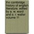 The Cambridge History of English Literature. Edited by A. W. Ward and A. R. Waller Volume 11