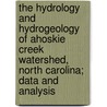 The Hydrology and Hydrogeology of Ahoskie Creek Watershed, North Carolina; Data and Analysis door Southeast Watershed Laboratory