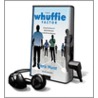 The Whuffie Factor: Using the Power of Social Networks to Build Your Business [With Earbuds] door Tara Hunt