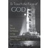 To Touch the Face of God: The Sacred, the Profane, and the American Space Program, 1957-1975