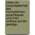 Ueber die Verschiedenheit des menschlichen Sprachbaues und ihren Einfluss auf die geistige .