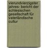 Vierundvierzigster Jahres- Bericht der schlesischen Gesellschaft für vaterländische Cultur by Schlesische Gesellschaft FüR. Vaterländische Kultur