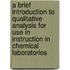 a Brief Introduction to Qualitative Analysis for Use in Instruction in Chemical Laboratories