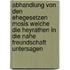 Abhandlung Von Den Ehegesetzen Mosis Welche Die Heyrathen In Die Nahe Freundschaft Untersagen