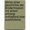 Abriss einer Geschichte der Brüdermission: Mit einem Anhang, enthaltend eine ausführliche . door Schulze Adolf