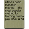 Alfred's Basic Mandolin Method 1: The Most Popular Method For Learning How To Play, Book & Cd by Ron Manus