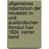 Allgemeines Repertorium der Neuesten In- und Ausländischen Literatur fuer 1824, vierter Band door Christian Daniel Beck