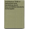 Architecture 70/80 In Switzerland Eine Darstellung Durch Bsa-architekten/deutsche Textausgabe by Blaser