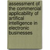 Assessment of the commercial applicability of artifical intelligence in electronic Businesses door Thomas Kramer