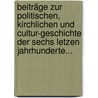 Beiträge Zur Politischen, Kirchlichen Und Cultur-geschichte Der Sechs Letzen Jahrhunderte... door Dollinger