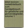Bibel-lexicon: Realwörterbuch Zum Handgebrauch Für Geistliche Und Gemeindeglieder, Volume 1 door Daniel Schenkel
