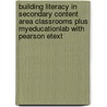 Building Literacy In Secondary Content Area Classrooms Plus Myeducationlab With Pearson Etext door Thomas G. Gunning
