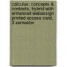 Calculus: Concepts & Contexts, Hybrid with Enhanced Webassign Printed Access Card, 3 Semester door James Stewart