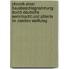 Chronik einer Hausbeschlagnahmung durch Deutsche Wehrmacht und Alliierte im Zweiten Weltkrieg by Fabian Queck