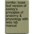Combo: Loose Leaf Version of Seeley's Principles of Anatomy & Physiology with Wise Lab Manual