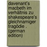 Davenant's Macbeth Im Verhältnis Zu Shakespeare's Gleichnamiger Tragödie . (German Edition) door Weber Gustav