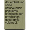 Der Erdball Und Seine Naturwunder: Populäres Handbuch Der Physischen Geographie, Volume 2... door Carl Gottfried Wilhelm Vollmer