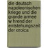 Die Deutsch Napoleonischen Kriege Und Die Grande Armee W Hrend Der Entstehungszeit Der Eroica