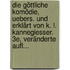 Die Göttliche Komödie, Uebers. Und Erklärt Von K. L. Kannegiesser. 3e, Veränderte Aufl...