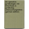 Die Operative Gynäkologie: Mit Einschluss D. Gynäkolog. Untersuchungslehre (German Edition) door Hegar Alfred